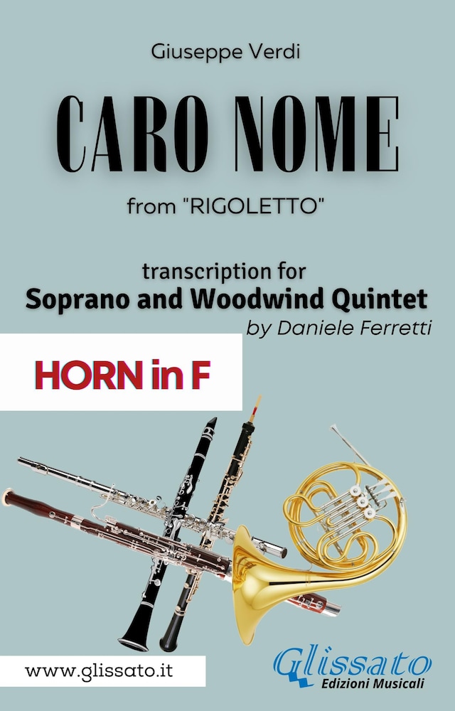 Kirjankansi teokselle (Horn in F) Caro Nome - Soprano & Woodwind Quintet