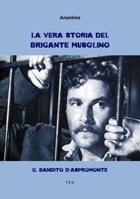 La vera storia del brigante Musolino