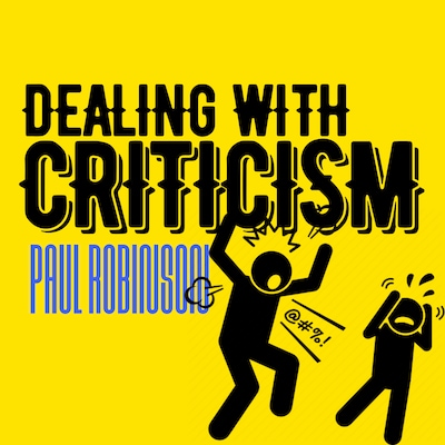 Dealing With Criticism