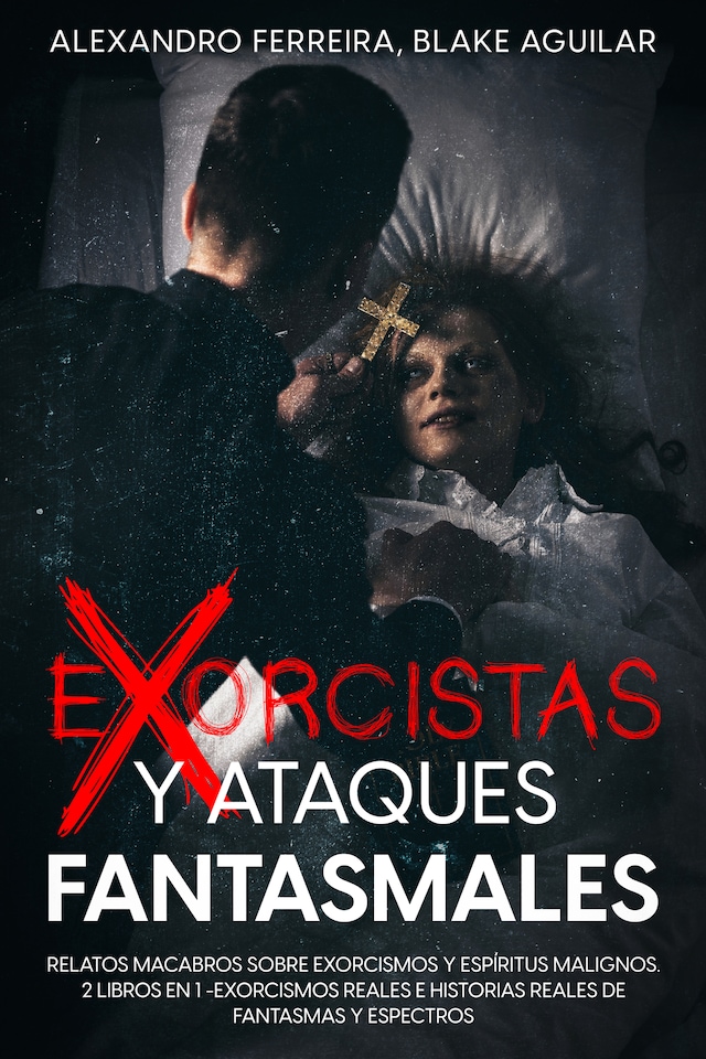 Okładka książki dla Exorcistas y Ataques Fantasmales