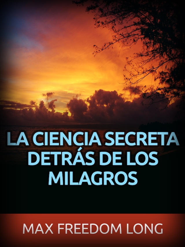 Book cover for La Ciencia secreta detrás de los Milagros (Traducido)