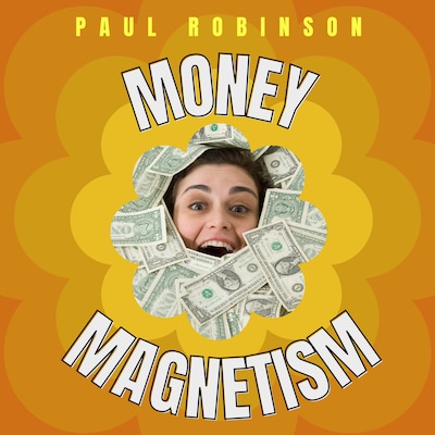 Money Magnetism