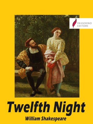 Twelfth Night (or What You Will) bookCoverFor