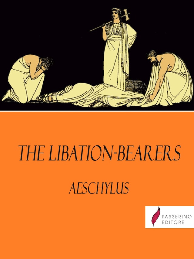 Copertina del libro per The Libation-Bearers