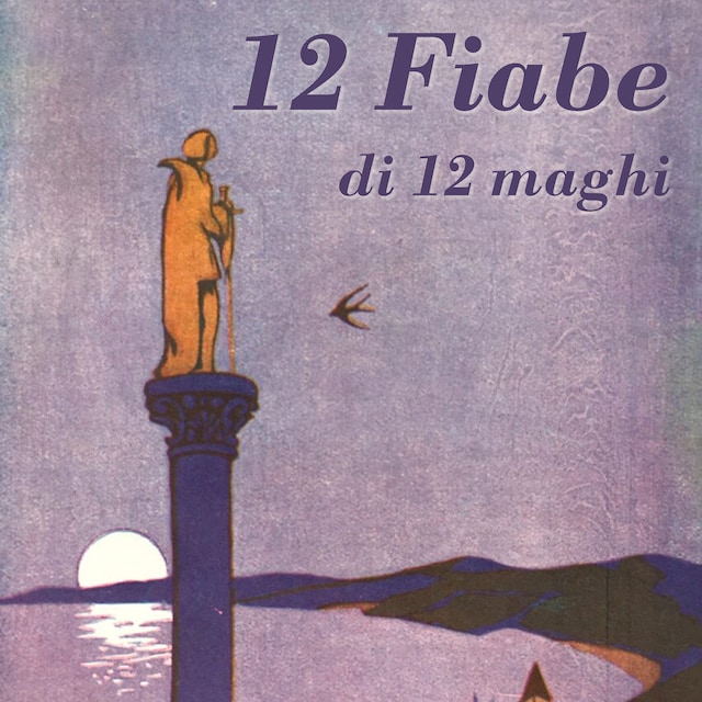 Book cover for Favole per bambini - 12 fiabe di 12 maghi
