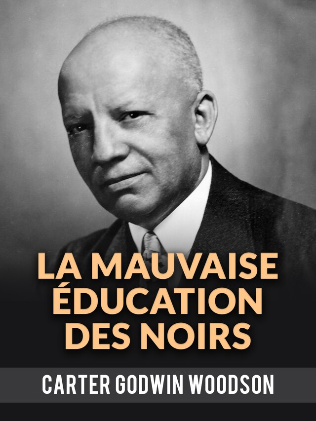 Book cover for La Mauvaise Éducation Des Noirs (Traduit)