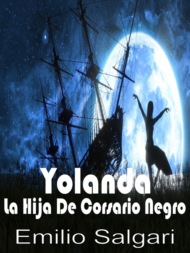 Yolanda La Hija Del Corsario Negro