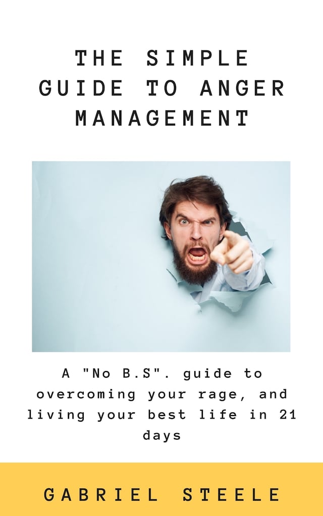 Book cover for The Simple Guide To Anger Management