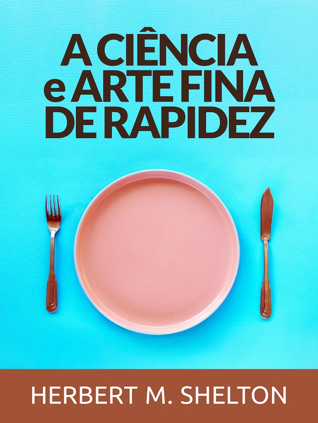 Buchcover für A Ciência E Arte Fina De Rapidez (Traduzido)