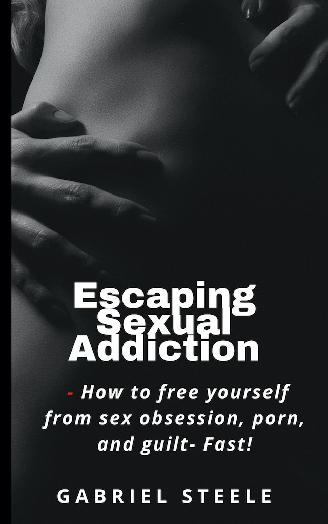 Boekomslag van Escaping Sexual Addiction