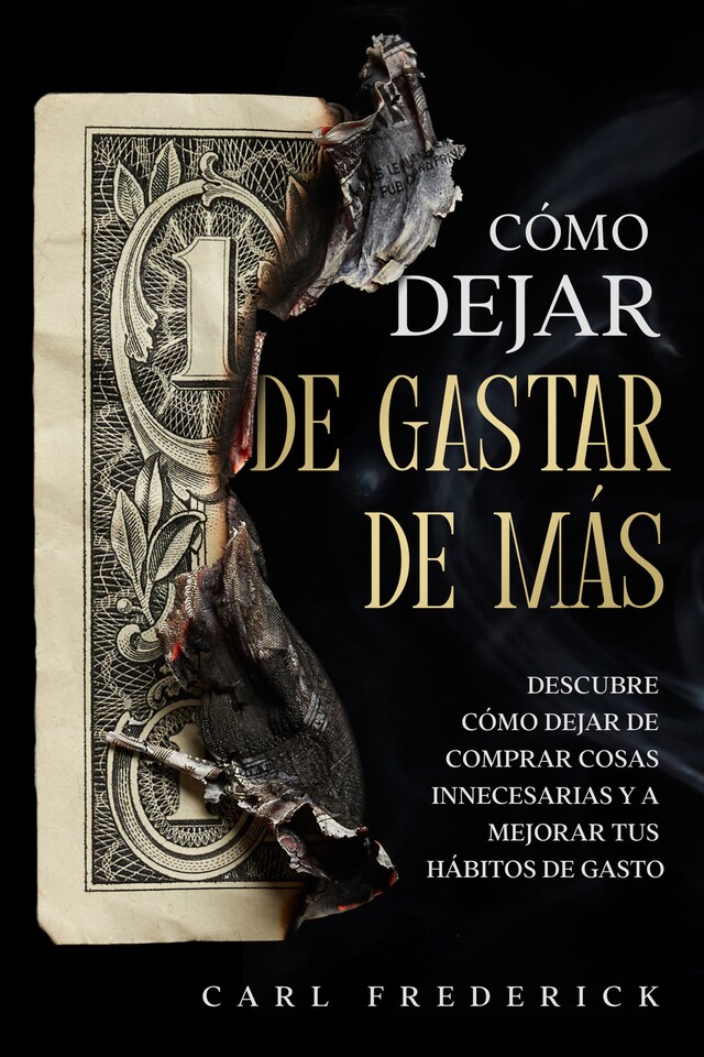 Copertina del libro per Cómo Dejar de Gastar de Más