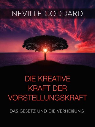 Die kreative Kraft der Vorstellungskraft (Übersetzt) bookCoverFor