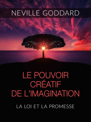 Le Pouvoir créatif de l'Imagination (Traduit) bookCoverFor