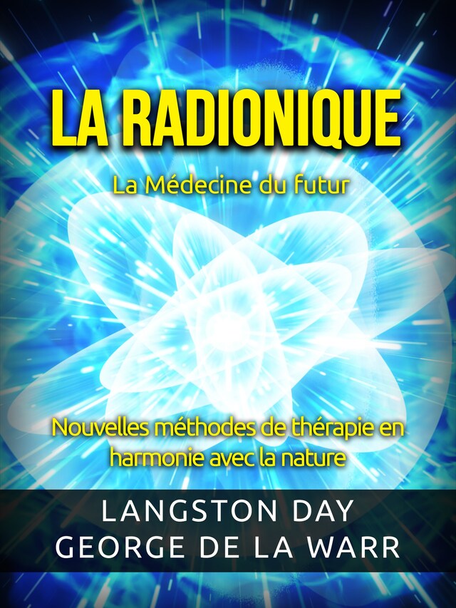La Radionique - La Médecine du futur (Traduit)