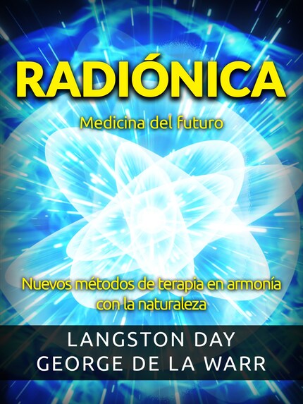 Radiónica - Medicina del futuro (Traducido) bookCoverFor