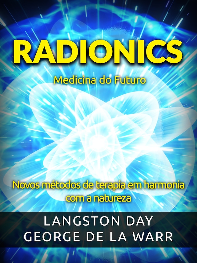 Radionics - Medicina do Futuro (Traduzido)