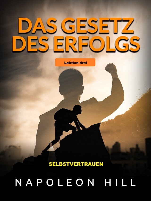 Buchcover für Das Gesetz des Erfolgs - Lektion drei (Übersetzt)