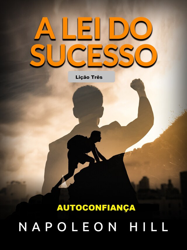 Book cover for A Lei do Sucesso - Lição Três (Traduzido)
