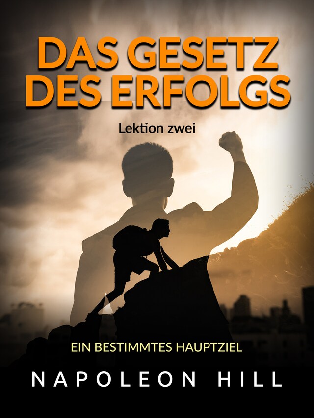 Buchcover für Das gesetz des Erfolgs - Lektion zwei (Übersetzt)