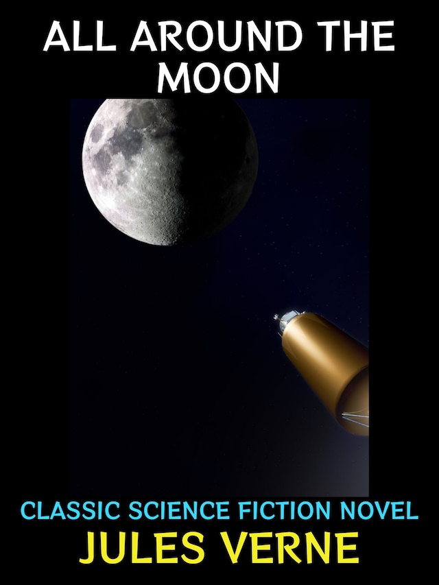 Book cover for All Around the Moon