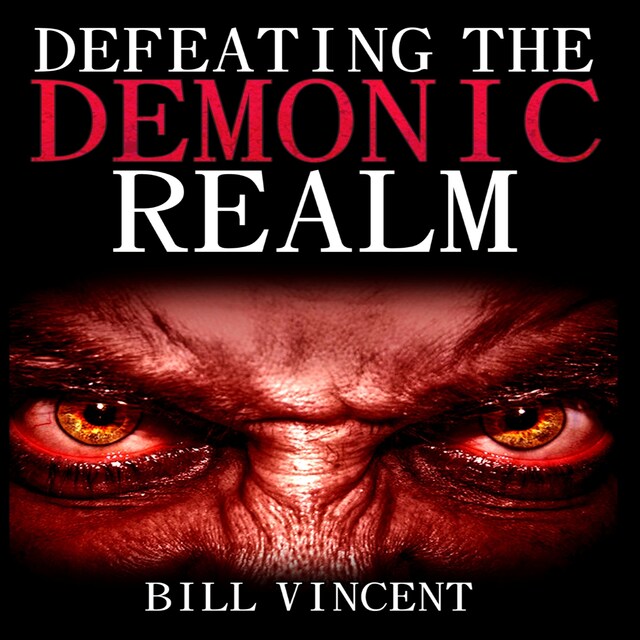 Couverture de livre pour Defeating the Demonic Realm