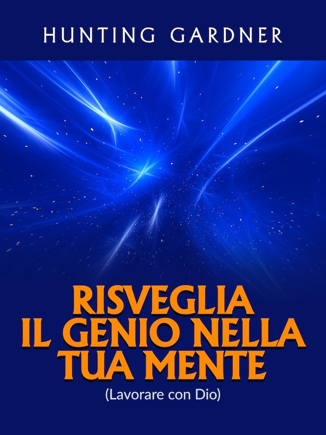 Book cover for Risveglia il Genio nella tua Mente (Tradotto)