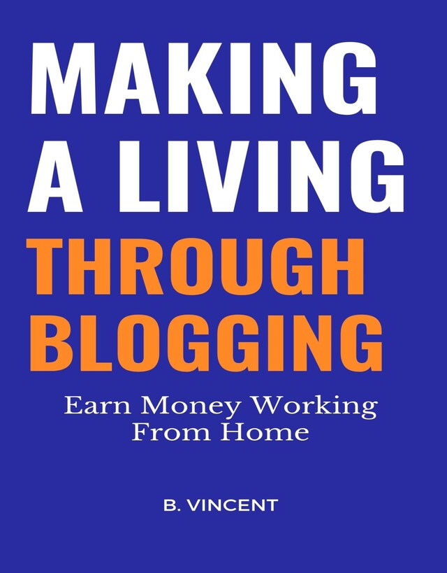 Book cover for Making a Living Through Blogging