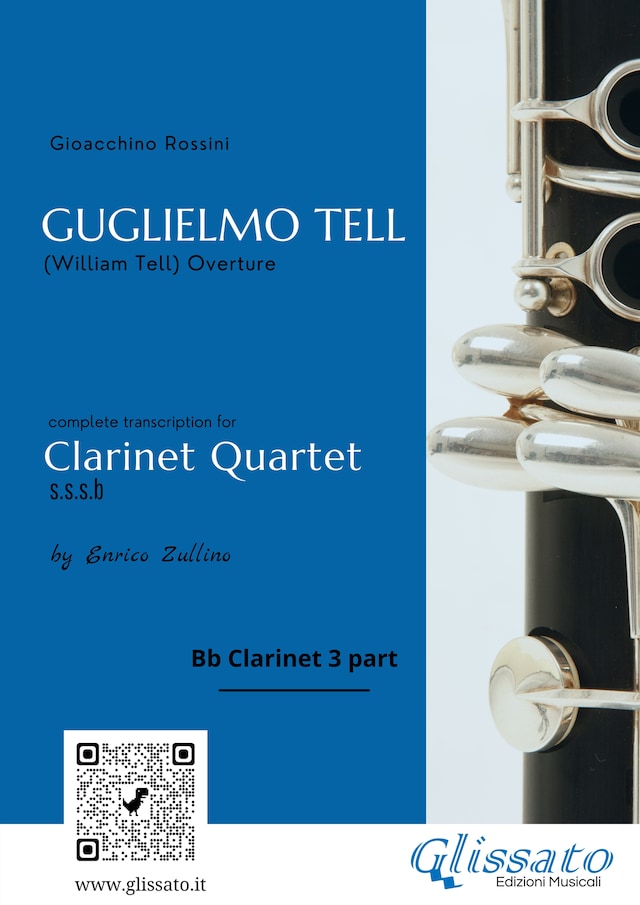 Bogomslag for Bb Clarinet 3 part: Guglielmo Tell for Clarinet Quartet
