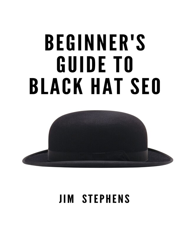 Book cover for Beginner's Guide to Black Hat SEO