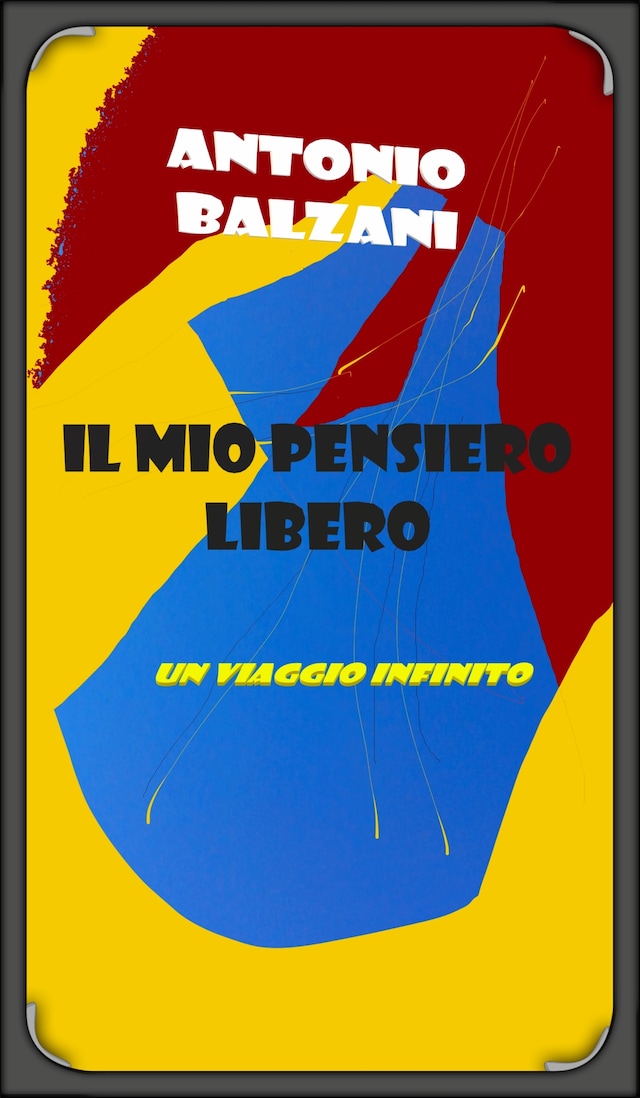 Book cover for Il mio pensiero libero