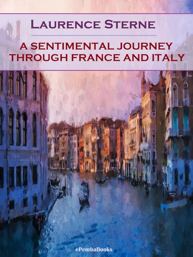 Book cover for A Sentimental Journey Through France and Italy (Annotated)