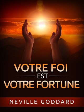 Votre Foi est votre Fortune (Traduit) bookCoverFor
