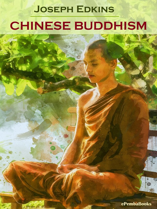 Chinese Buddhism (Annotated) - Joseph Edkins - E-book - BookBeat