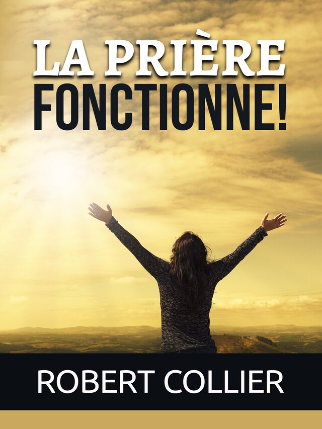 Buchcover für La Prière fonctionne! (Traduit)