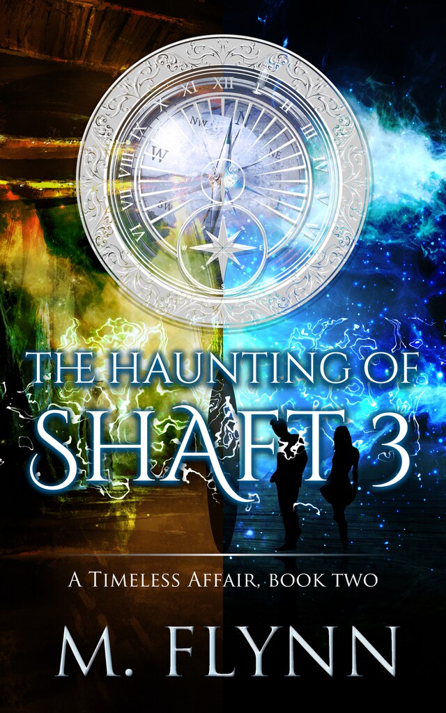 Book cover for The Haunting of Shaft 3: A Timeless Affair, Book Two (SciFi Dragon Alien Romance)