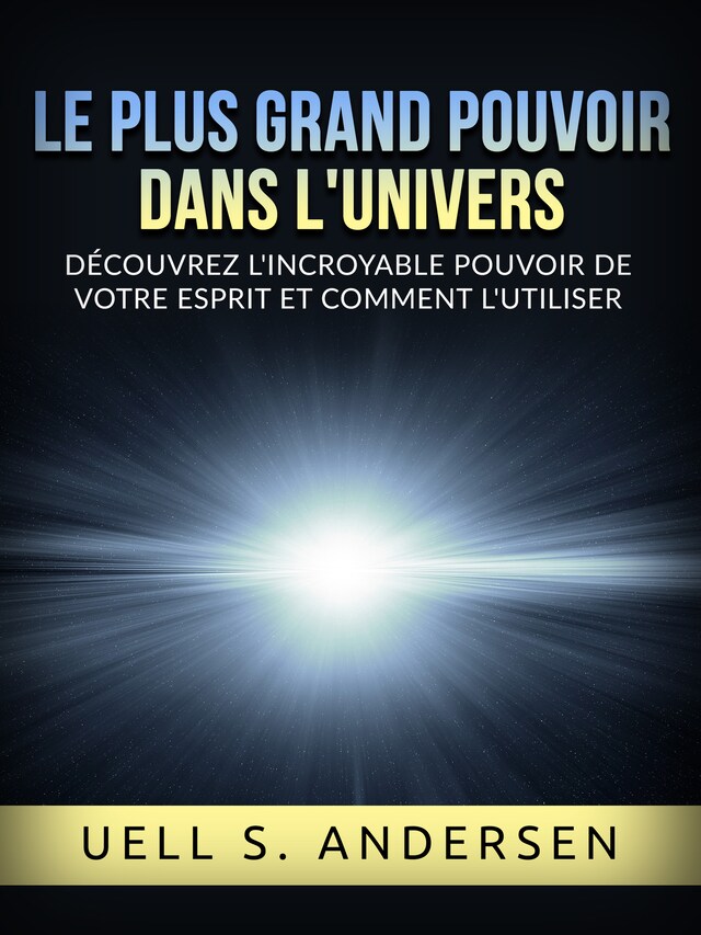 Book cover for Le plus grand Pouvoir dans l'Univers (Traduit)