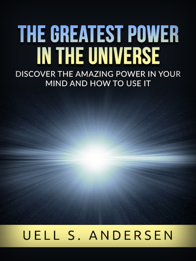 Book cover for The greatest Power in the Universe (Unabridged edition)