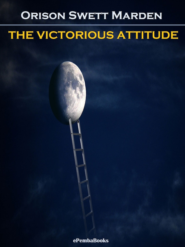 Book cover for The Victorious Attitude (Annotated)