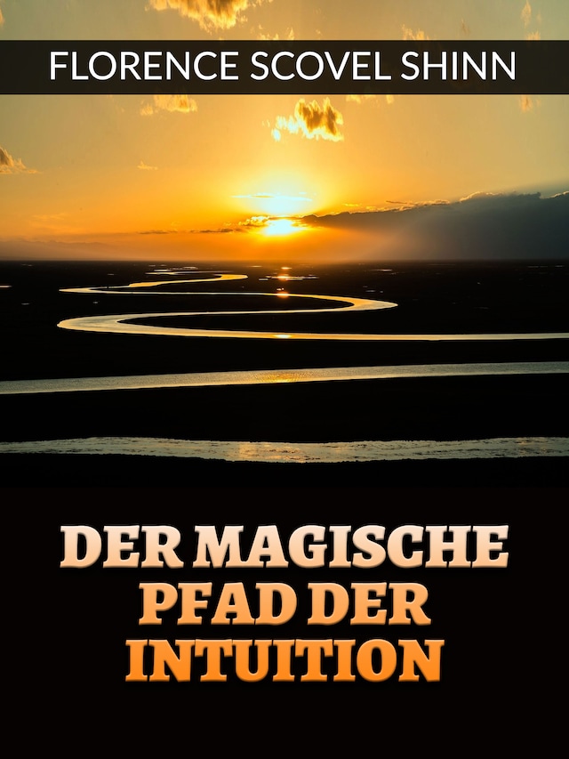 Book cover for Der magische pfad der Intuition (Übersetzt)