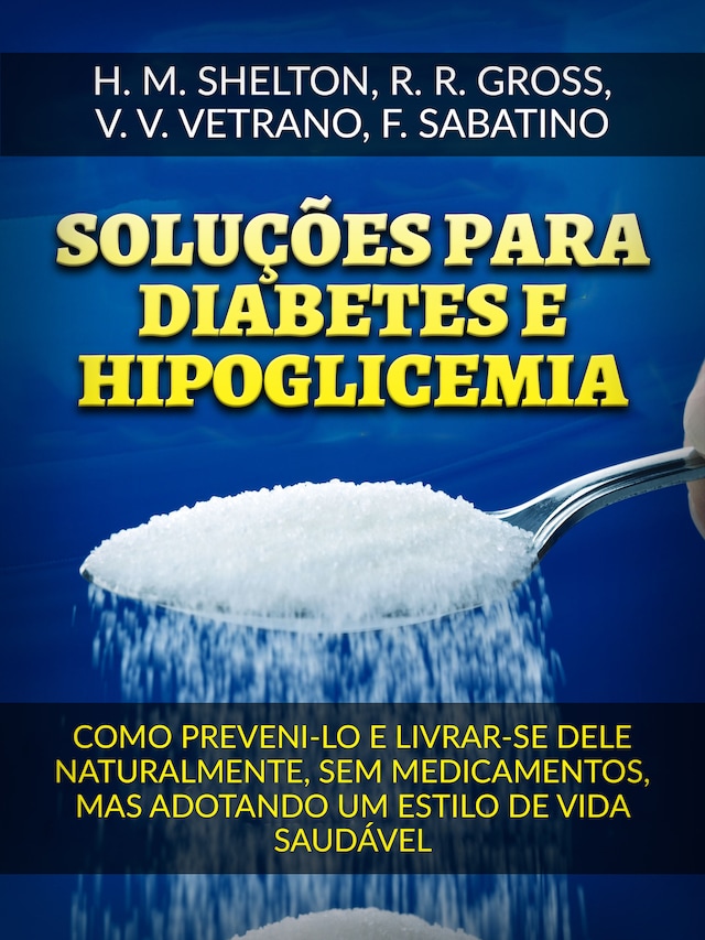 Okładka książki dla Soluções para Diabetes  e Hipoglicemia (Traduzido)