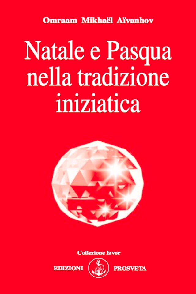 Okładka książki dla Natale e Pasqua nella tradizione iniziatica