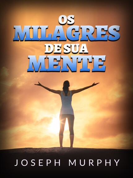 Os Milagres de sua mente (Traduzido) bookCoverFor