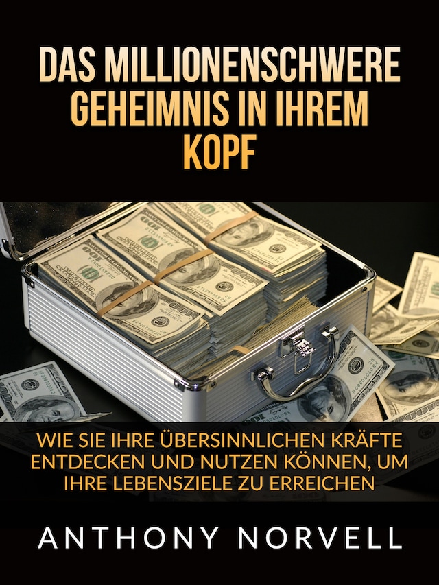 Book cover for Das millionenschwere Geheimnis in Ihrem Kopf (Übersetzt)