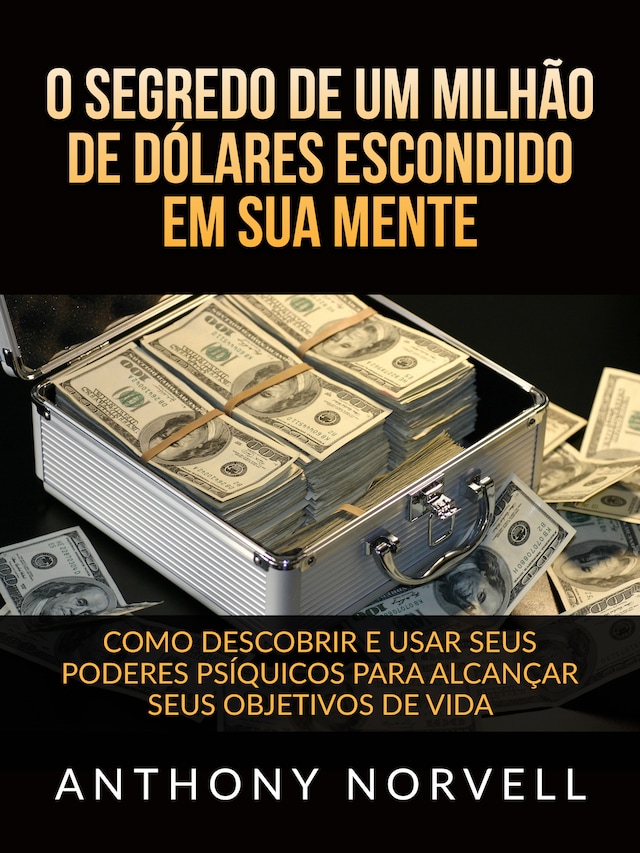 Book cover for O Segredo de um milhão de dólares escondido em sua Mente (Traduzido)