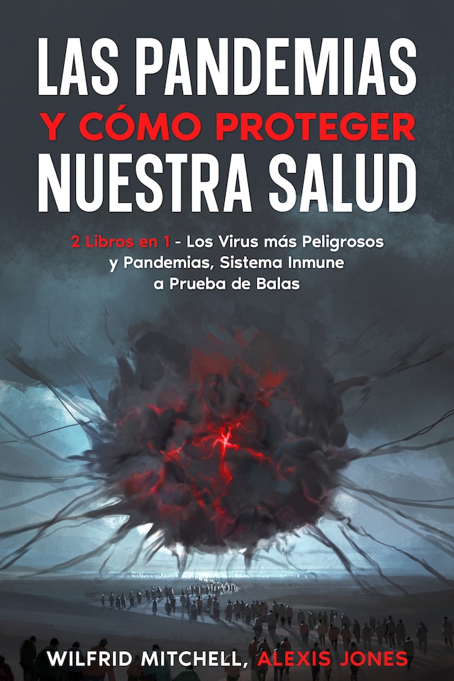 Couverture de livre pour Las Pandemias y Cómo Proteger Nuestra Salud