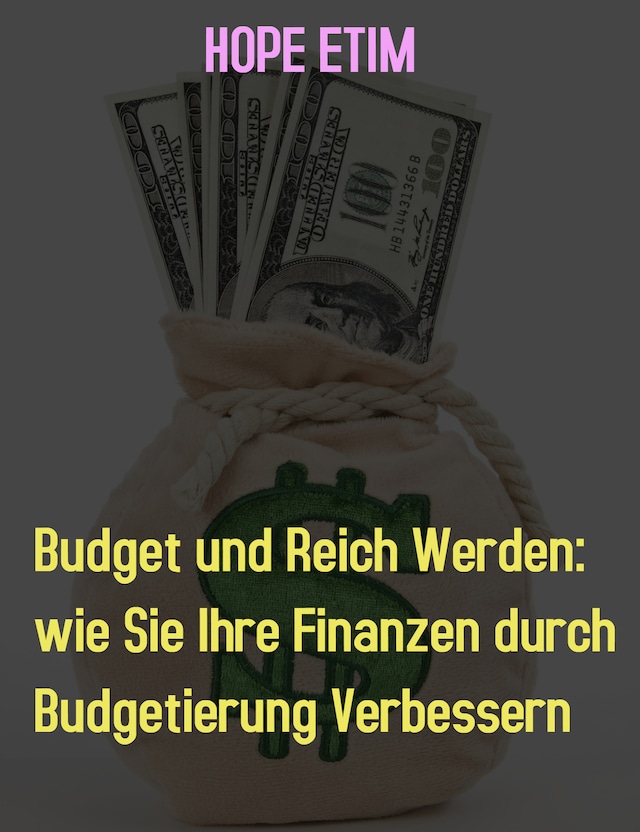 Okładka książki dla Budget und Reich Werden: wie Sie Ihre Finanzen durch Budgetierung Verbessern