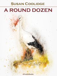 A Round Dozen (Annotated)
