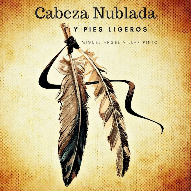 Couverture de livre pour Cabeza Nublada y Pies Ligeros