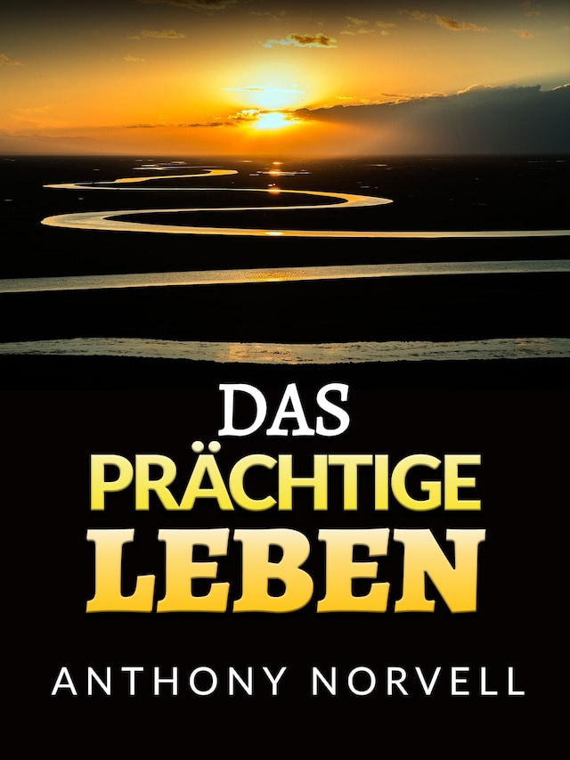 Book cover for Das Prächtige Leben (Übersetzt)