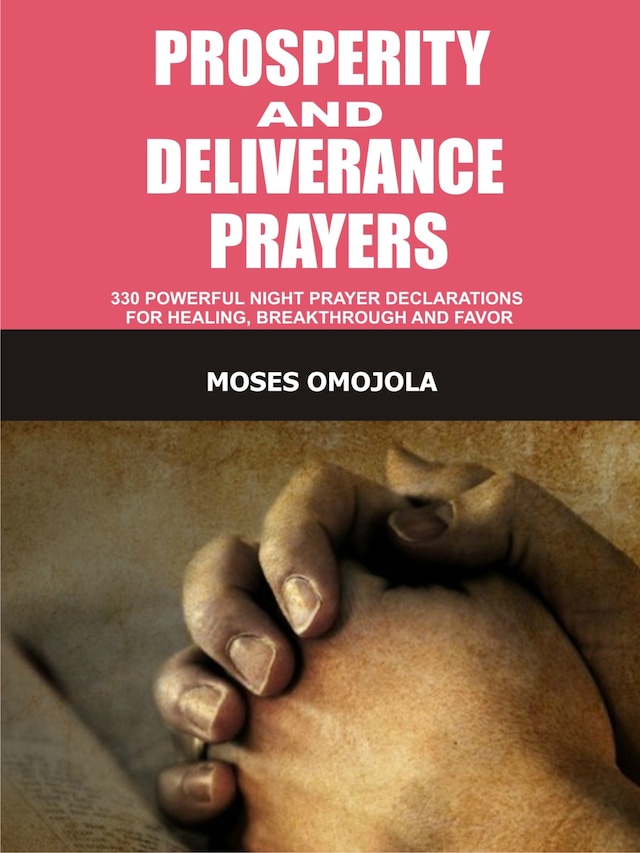 Prosperity and deliverance prayers